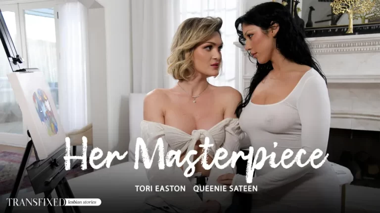 Sua obra-prima – Tori Easton, Queenie Sateen