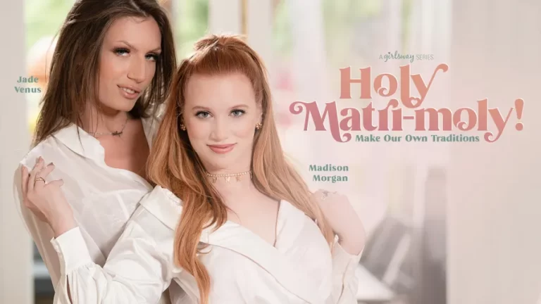 Faça nossas próprias tradições – Madison Morgan, Jade Venus