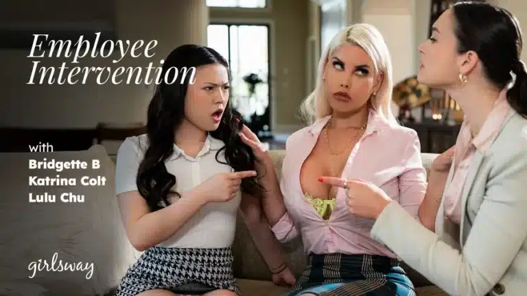 Intervenção do Empregado – Bridgette B, Lulu Chu, Katrina Colt