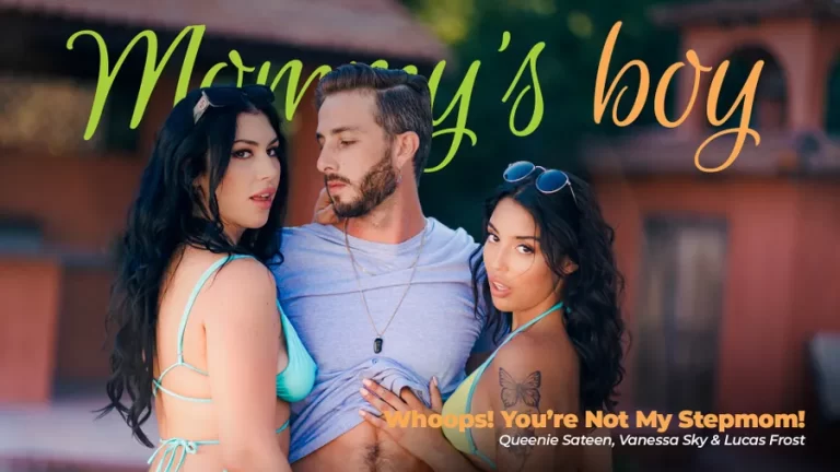 Opa! Você não é minha madrasta! – Lucas Frost, Vanessa Sky, Queenie Sateen