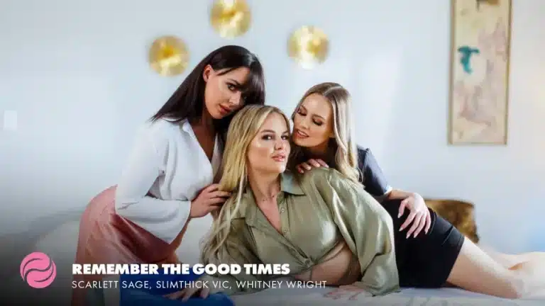 Lembre-se dos bons tempos – Scarlett Sage, Whitney Wright, Slimthick Vic